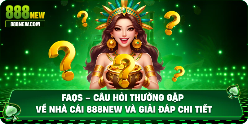 FAQs - Câu hỏi thường gặp về nền tảng và giải đáp chi tiết